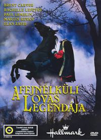 A fejnélküli lovas legendája DVD