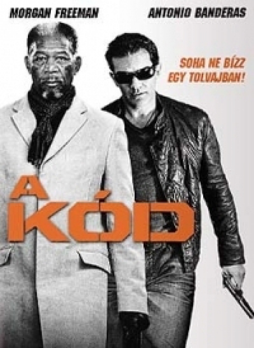 A kód *Morgan Freeman - Antonio Banderas* *Antikvár - Kiváló állapotú* DVD