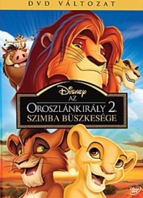 Az oroszlánkirály 2. - Szimba büszkesége *Import-Magyar szinkronnal* DVD