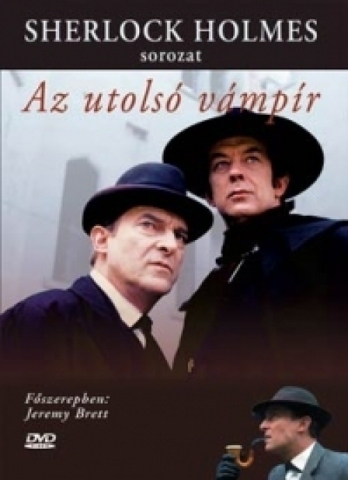 Az utolsó vámpír (Sherlock Holmes-sorozat) *Antikvár - Kiváló állapotú* DVD