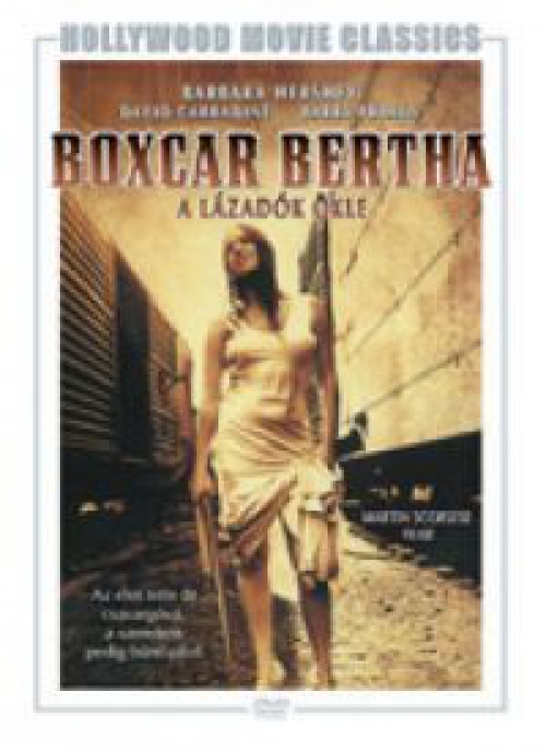 Boxcar Bertha - A lázadók ökle *Antikvár - Kiváló állapotú* DVD