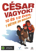 Cézár vagyok! - 10 és fél éves, 1 méter 39 magas DVD