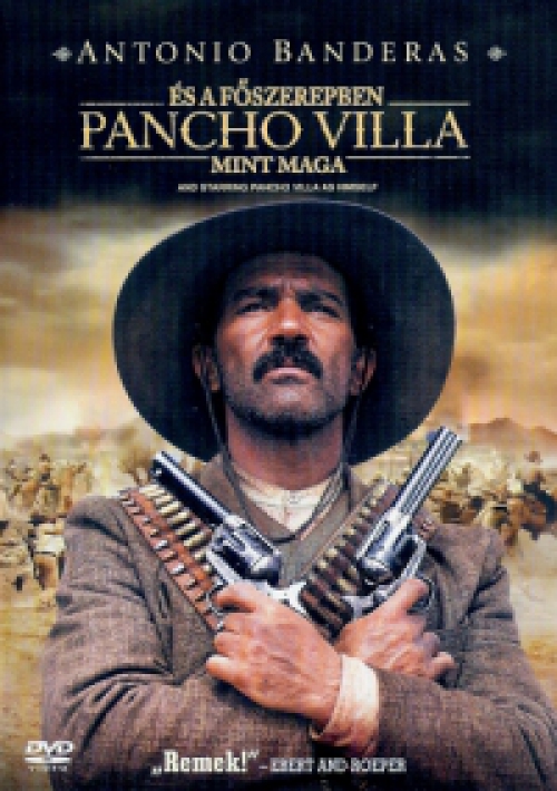 És a főszerepben Pancho Villa, mint maga *Antikvár - Kiváló állapotú* DVD