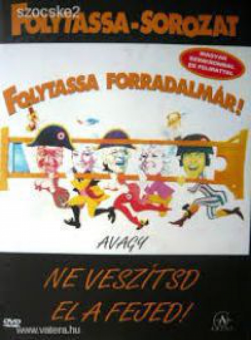 Folytassa, forradalmár! *Antikvár - Kiváló állapotú* DVD