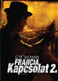 Francia kapcsolat 2. *Gene Hackman* DVD