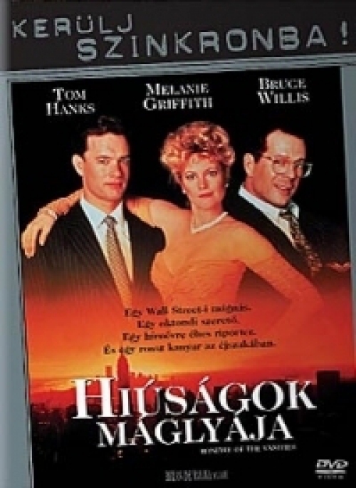 Hiúságok máglyája *Kerülj szinkronba* *Tom Hanks - Bruce Willis - Antikvár-Kiváló állapotú* DVD