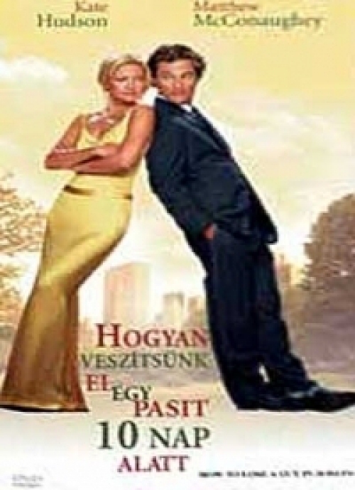 Hogyan veszítsünk el egy pasit 10 nap alatt? *Kate Hudson -Matthew McConaughey - Antikvár - Kiváló á DVD