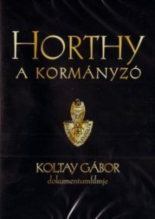 Horthy, a kormányzó *Koltay Gábor filmje* *Antikvár - Kiváló állapotú* DVD