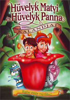 Hüvelyk Matyi és Hüvelyk Panna kalandjai DVD