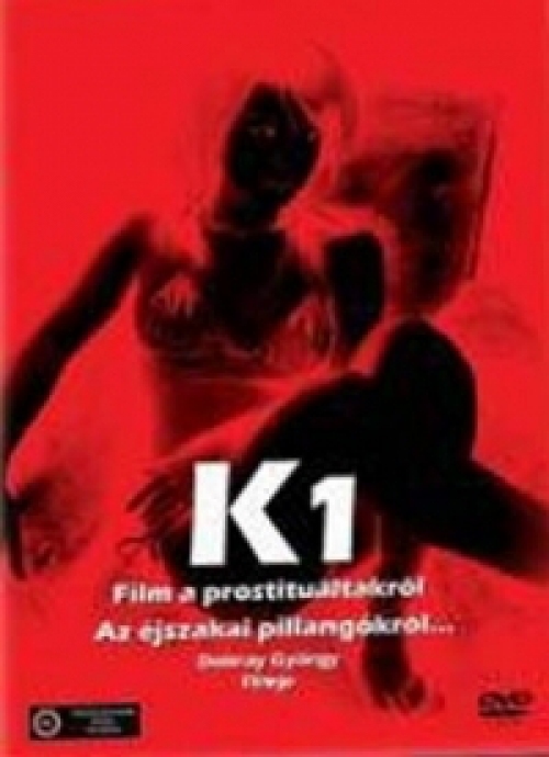 K1 - Film a prostituáltakról *Dobray György filmje - Antikvár - Kiváló állapotú* DVD