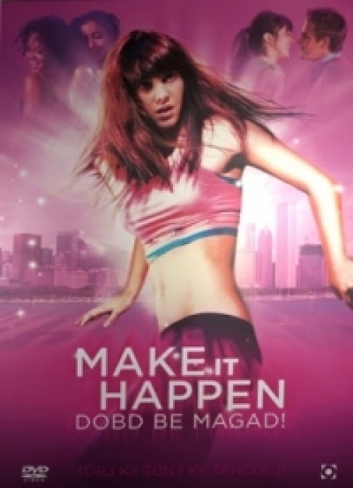 Make It Happen - Dobd be magad! DVD