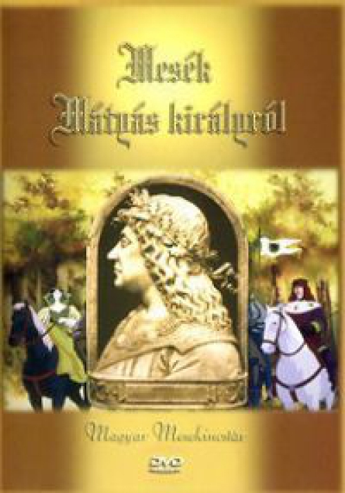 Mesék Mátyás királyról *Antikvár-Kiváló állapotú* DVD