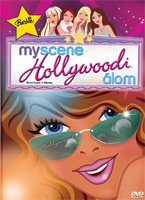 My Scene - Hollywoodi álom DVD