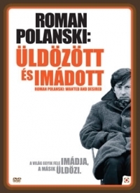 Roman Polanski - Az elítélt géniusz (Vágyott és üldözött) DVD