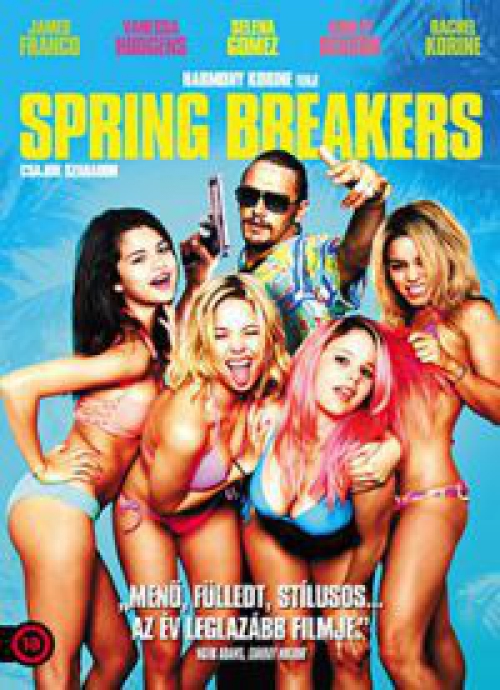Spring Breakers: Csajok szabadon DVD