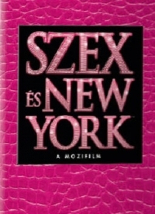 Szex és New York - A mozifilm *Speciális (Aligátoros) borítóval!* DVD