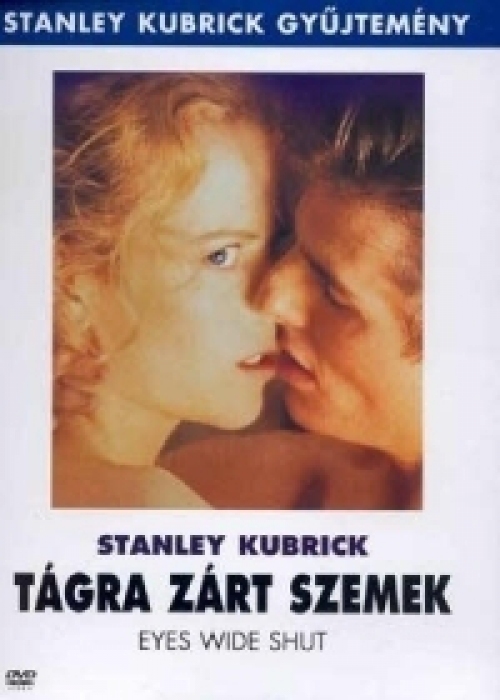 Tágra zárt szemek *Kubrick filmje - Tom Cruise - Nicole Kidman - Antikvár - Kiváló állapotú* DVD