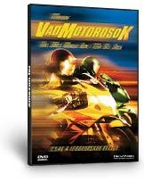 Vad motorosok DVD