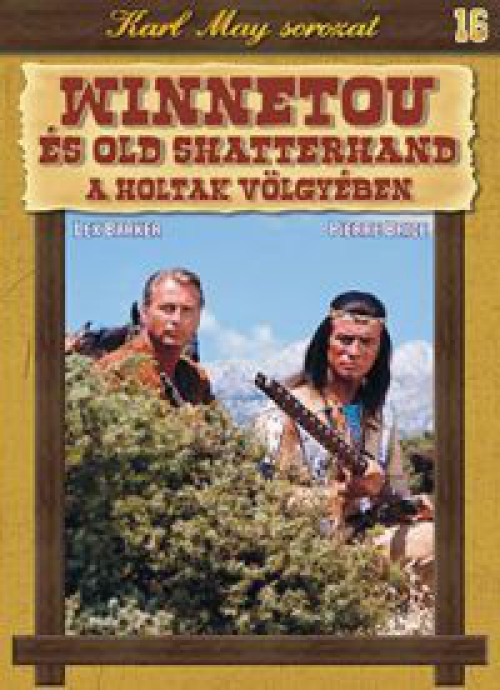Winnetou és Old Sutherland a holtak völgyében DVD